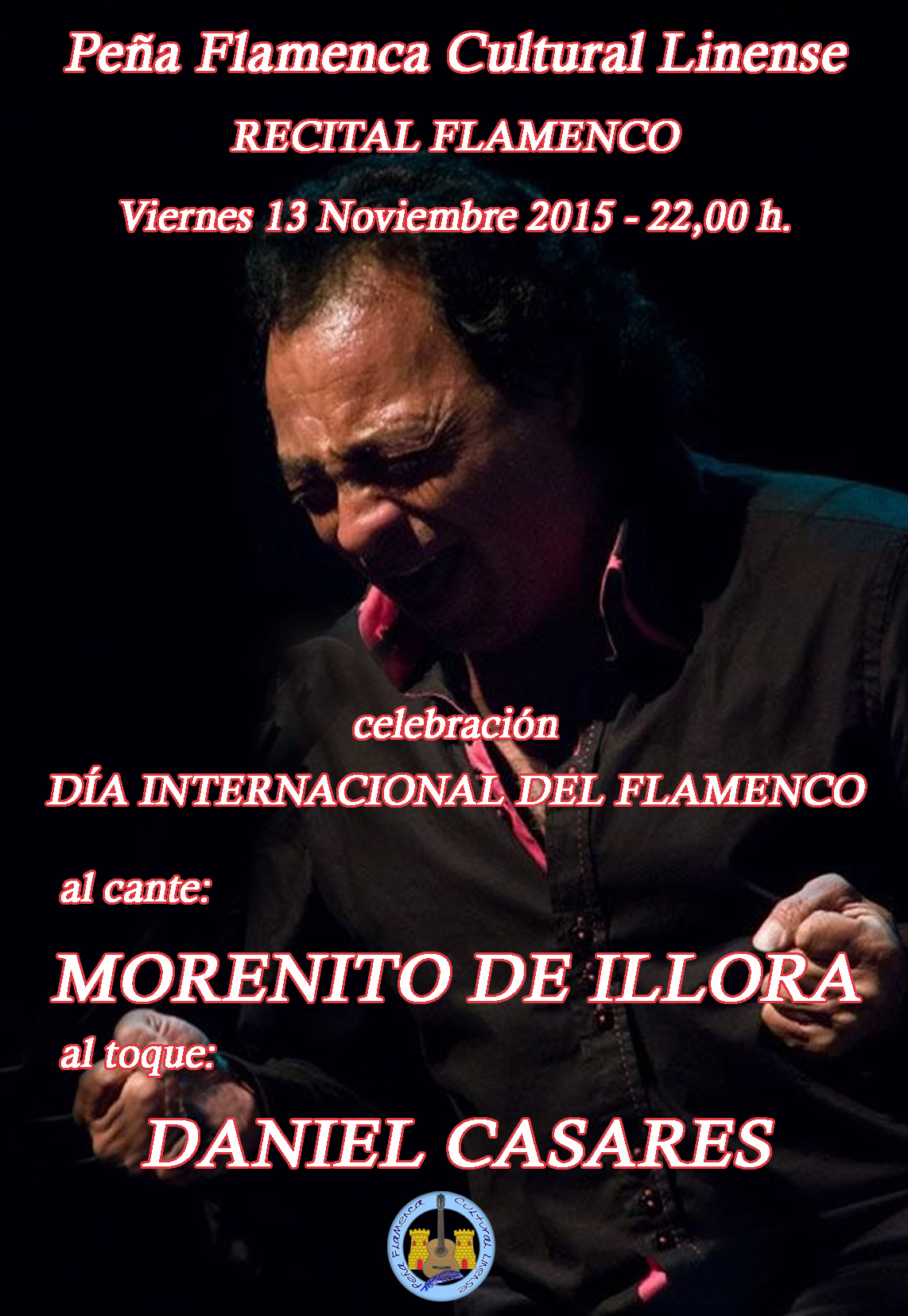 17. Celebracion Dia Internacional Flamenco. Morenito de Illora - 13.11.2015